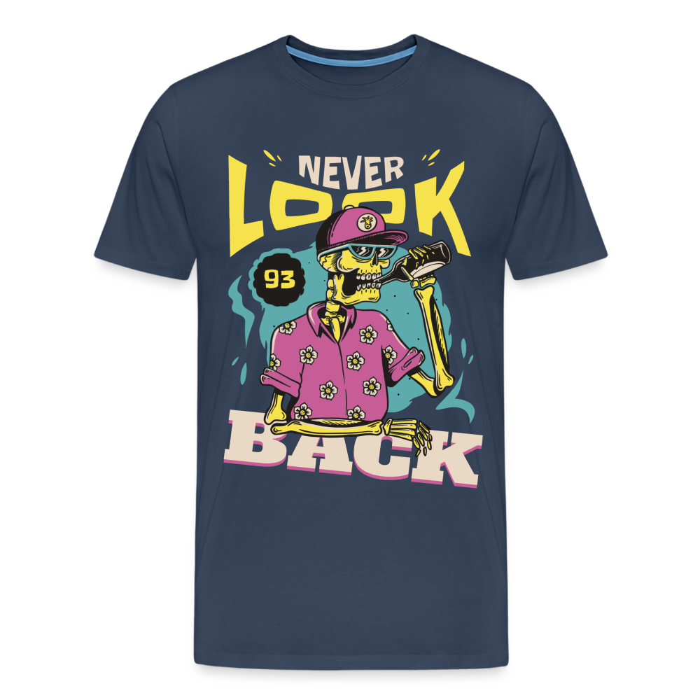 Never Look Back Designe  Premium T-Shirt - navy