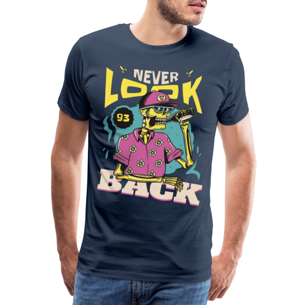 Never Look Back Designe  Premium T-Shirt - navy