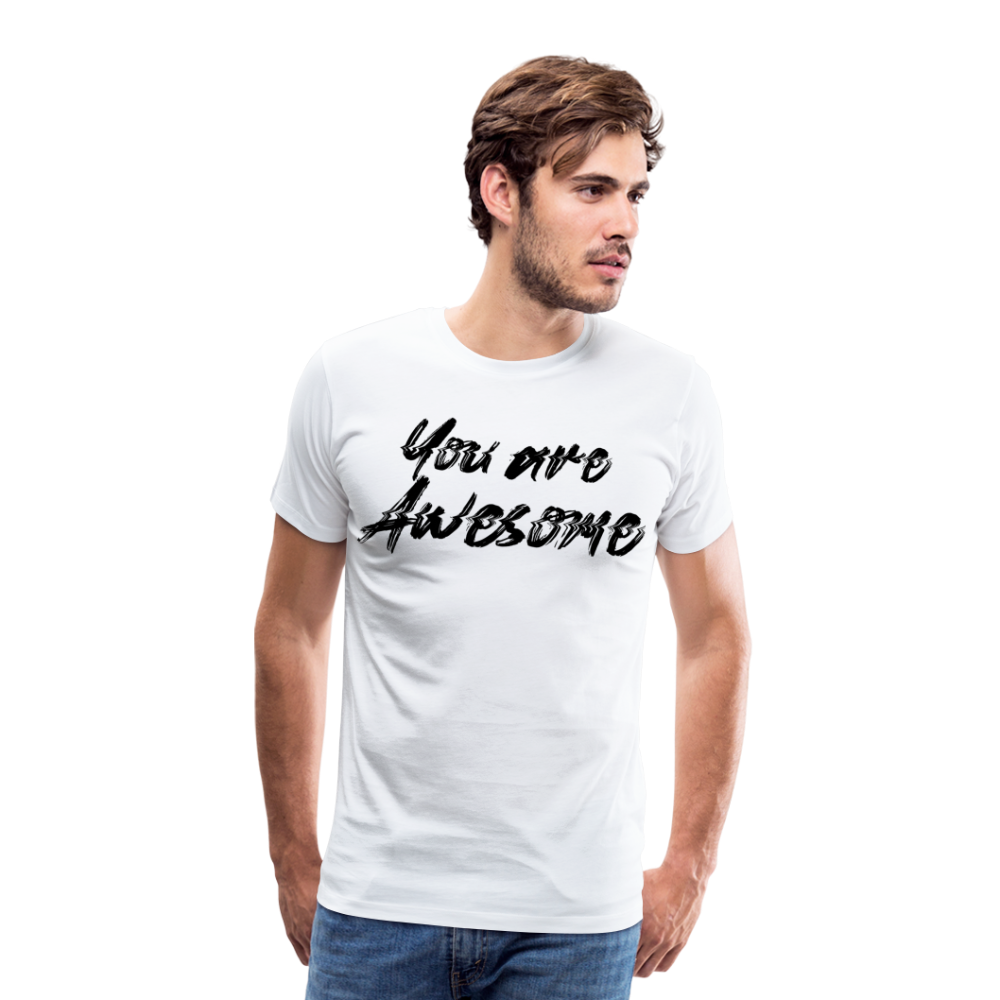 Your are Awesome Premium T-Shirt - white